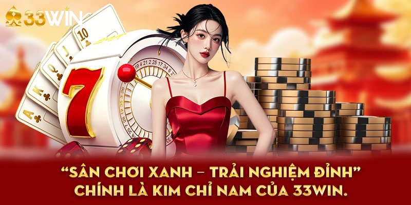 thương hiệu 33win nổi bật, khẳng định vị thế dẫn đầu trong lĩnh vực cá cược trực tuyến.