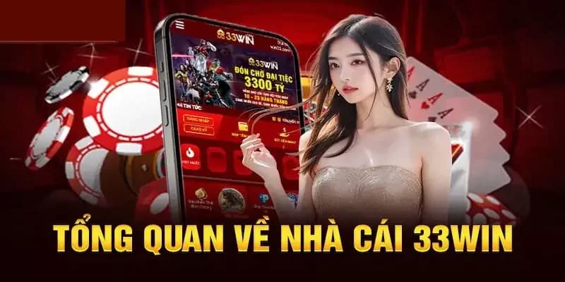 Vì sao chính sách tại nhà cái 33win được đánh giá cao