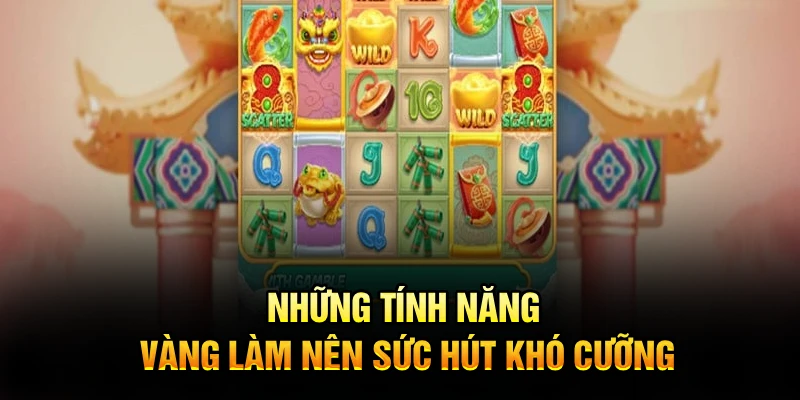 Những tính năng vàng làm nên sức hút khó cưỡng