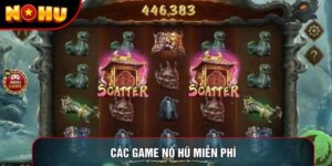 Các Game Nổ Hũ Miễn Phí Cẩm Nang Săn Thưởng An Toàn
