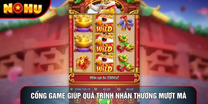 Cổng game giúp quá trình nhận thưởng mượt mà