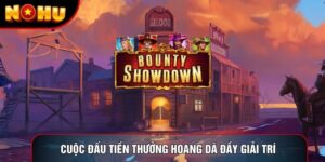 Cuộc Đấu Tiền Thưởng Hoang Dã  Đầy Giải Trí Kịch Tính