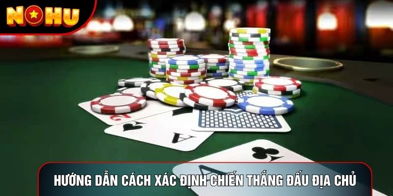 Hướng dẫn cách xác định chiến thắng Đấu địa chủ