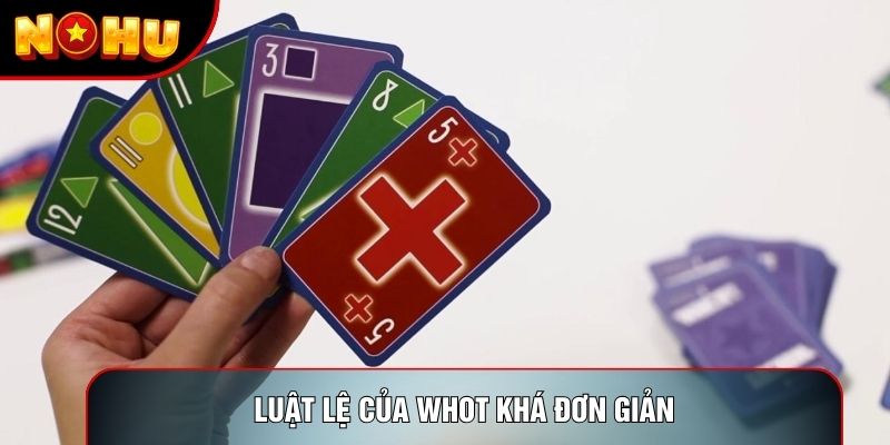 Luật lệ của Whot khá đơn giản