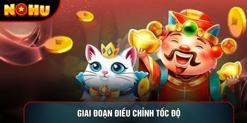 Giai đoạn điều chỉnh tốc độ
