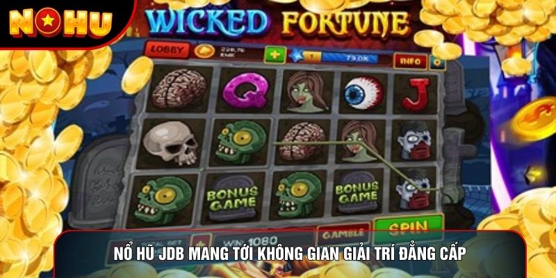 Nổ hũ JDB mang tới không gian giải trí đẳng cấp Nổ hũ JDB mang tới không gian giải trí đẳng cấp