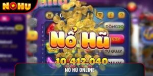 Nổ Hũ Online Cẩm Nang Chiến Thuật Săn Thưởng Đỉnh Cao