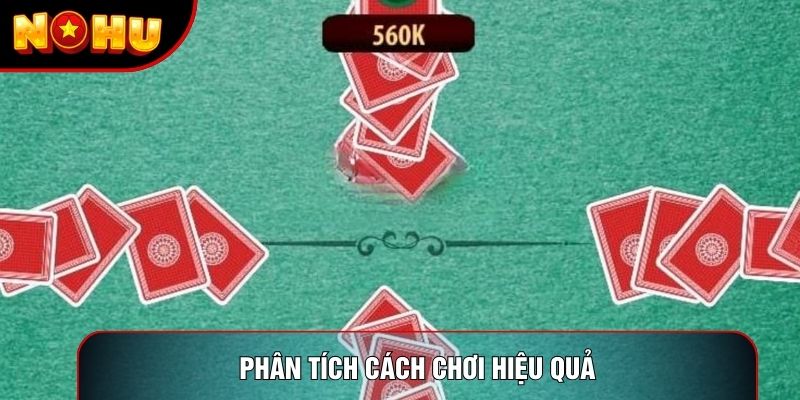 Phân tích cách chơi hiệu quả