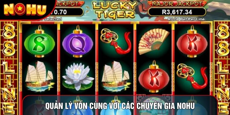 Quản lý vốn cùng với các chuyên gia nohu