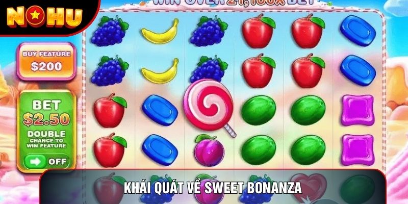 Khái quát về Sweet bonanza