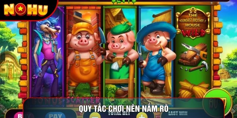 Quy tắc chơi nên nắm rõ