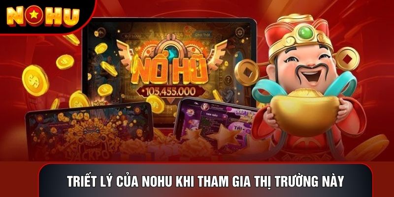 Triết lý của nohu khi tham gia thị trường này Triết lý của nohu khi tham gia thị trường này