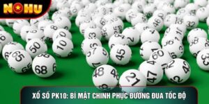 Xổ Số PK10: Bí Mật Chinh Phục Đường Đua Tốc Độ 2026